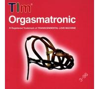 Orgasmatronic by Transcendental Love Machine