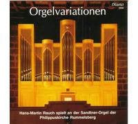 Orgelvariationen - Hans-Martin Rauch spielt an der Sandtner-Orgel der Philippuskirche Rummelsberg