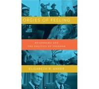 Orgies of Feeling by Elisabeth R. Anker Elisabeth R. Anker (Auteur)