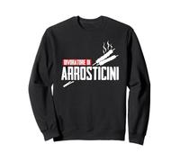 Orgoglio Abruzzese Frase Divertente Arrosticini Sweatshirt