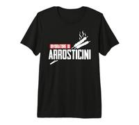 Orgoglio Abruzzese Frase Divertente Arrosticini T-Shirt Haut de Gamme