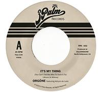 Orgone - It's My Thing (You Can't Tell Me Who Sock It to) [Import]