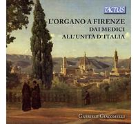 Tactus – Orgue à Florence : des Médicis à l'unification de l'Italie