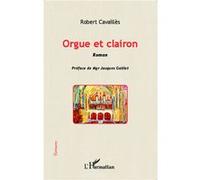 Orgue et clairon Roman - CAVAILLES ROBERT - L'harmattan - broché - Roman
