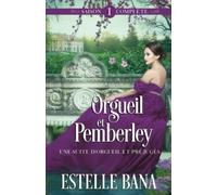 Orgueil et Pemberley: Saison 1 Complète