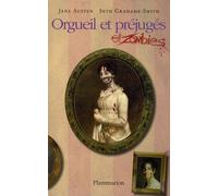 Orgueil et préjugés et zombies Seth Grahame-Smith (Auteur), Jane Austen (Auteur)