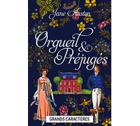 Orgueil et préjugés: Grands caractères