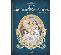 Orgueil et Préjugés T01: Les Cinq Filles de Mrs Bennet – Soleil
