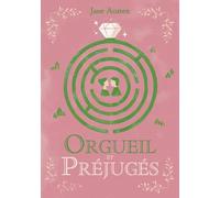 Orgueil et préjugés - Texte abrégé