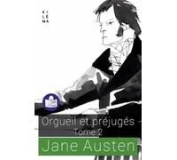 Orgueil et préjugés: Tome 2