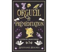 Orgueil et Préméditation