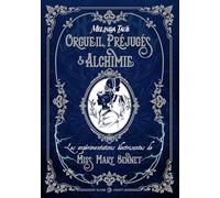 Orgueil, préjugés et alchimie: Les expérimentations électrisantes de Miss Mary Bennet