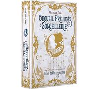 Orgueil, préjugés & sorcellerie - Edition reliée: Les confessions scandaleuses de Lydia Bennet, sorcière