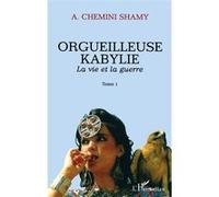 Orgueilleuse Kabylie Shamy Chemini (Auteur)