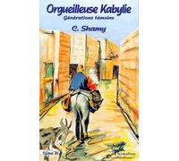 Shamy Chemini – L'orgueilleuse Kabylie (Tome 3) – Générations Témoins – Broché