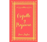 Orgullo y Prejuicio: Clásico de la literatura universal
