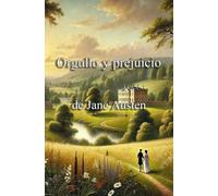 Orgullo y prejuicio: (OBRA CLÁSICA)