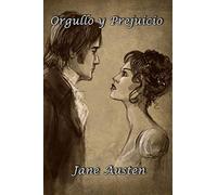 Orgullo y Prejuicio (Spanish Edition)