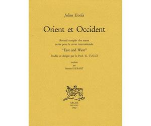 Orient et occident recueil complet des textes ecrits pour la - Julius Evola - Arche Edizioni - broché - Recueil