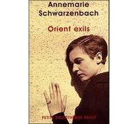 Orient exils Annemarie Schwarzenbach (Auteur), Dominique-Laure Miermont (Traduction)