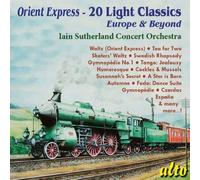 Alto – Orient Express – 20 Light Classics, Europe & Beyond