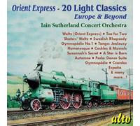 Alto – Orient Express – 20 Light Classics, Europe & Beyond