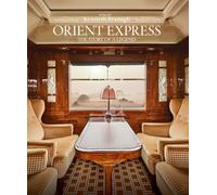 Orient express : The history of a legend