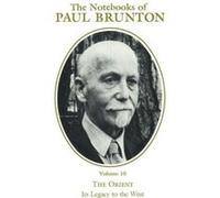 Orient Its Legacy to the West by Paul Brunton Paul Brunton (Auteur)