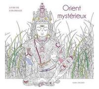 Orient mystérieux - Livre de coloriage Sara Muzio (Illustration), EMMANUELLE PERAS (Traduction)