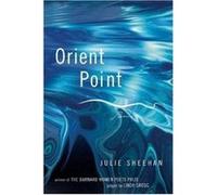 Orient Point by Julie SUNY Stony Brook Southampton Sheehan Julie Sheehan (Auteur)