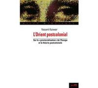 Orient postcolonial (l') Kaiwar Vasant (Auteur)