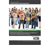 Orientación Laboral Y Promoción De La Calidad En La Formación Profesional Para El Empleo - VV.AA. Vv Aa (Auteur)