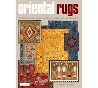 Oriental Rugs An Illustrated Lexicon of Motifs, Materials, and Origins /anglais