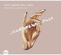 Orientale Lumen III / Choeur d'Hommes Saint Ephraïm