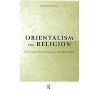 Orientalism and Religion Richard King (Auteur)