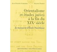 Orientalisme et études juives à la fin du XIXe siècle: Le manuscrit d'Emile Ouverleaux