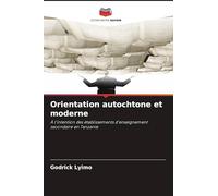 Orientation autochtone et moderne