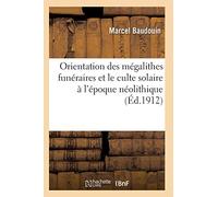 Orientation des mégalithes funéraires et le culte solaire à l'époque néolithique