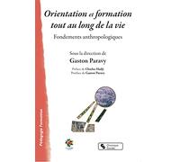 Orientation et formation tout au long de la vie: Fondements anthropologiques