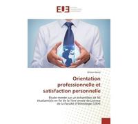 Orientation professionnelle et satisfaction personnelle - Witson Dervis - Universitaires Europeennes - broché - Livre