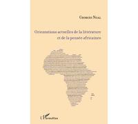 Orientations actuelles de la littérature et de la pensée africaines