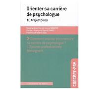 Orienter Sa Carrière De Psychologue - 10 Trajectoires