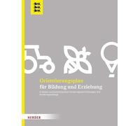 Orientierungsplan: für Bildung und Erziehung in baden-württembergischen Kindertageseinrichtungen und Kindertagespflege