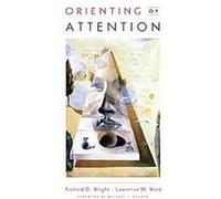 Orienting of Attention Lawrence M. Ward, Richard D. Wright (Auteur)