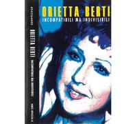 orietta berti-imcompatibili ma indivisibili