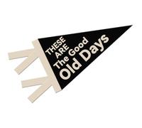 ORIGACH Bannières murales en feutre « These Are the Good Old Day » - Drapeau vintage en feutre pour décoration de chambre de bébé, chambre à coucher, salle de jeux, 20 x 45 cm