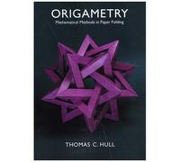 Origametry - Mathematical Methods In Paper Folding