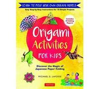 Origami Activities for Kids: Discover the Magic of Japanese Paper Folding, Learn to Fold Your Own Origami Models (Includes 8 Folding Papers) - [Version Originale] Inconnu (Auteur)