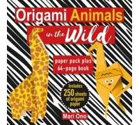 Origami Animals In The Wild: Paper Block Plus 64-Page Book