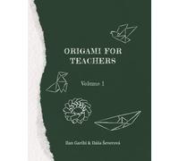 Origami for Teachers: Volume 1